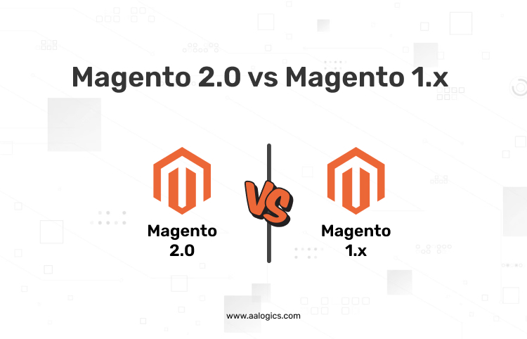 Magento 2.0 vs Magento 1.x